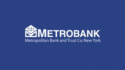 Metropolitan Bank and Trust Company .
